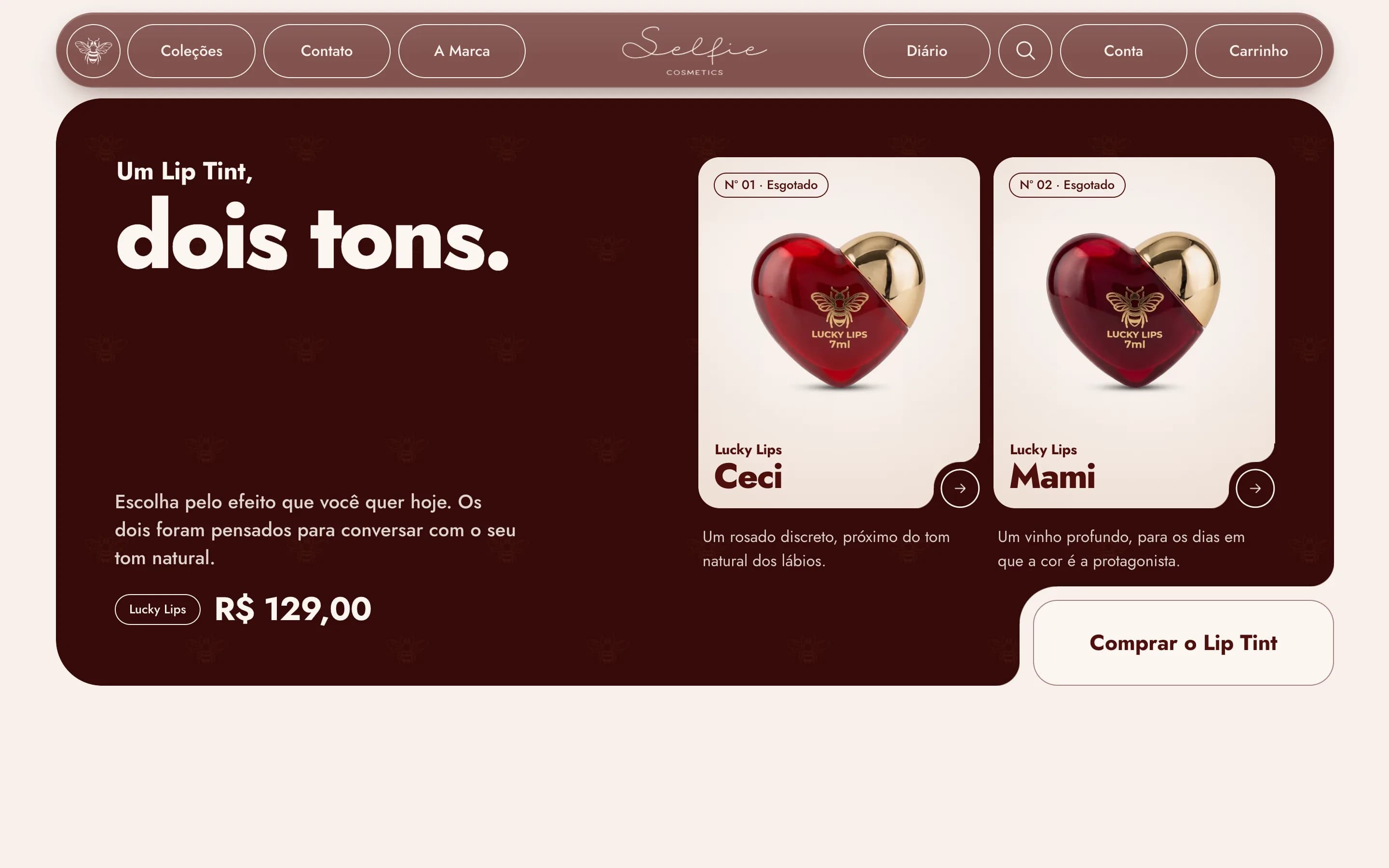 Seção "Um Lip Tint, dois tons." da home da Selfie, com os cartões dos tons Ceci e Mami, o preço e o botão "Comprar o Lip Tint".